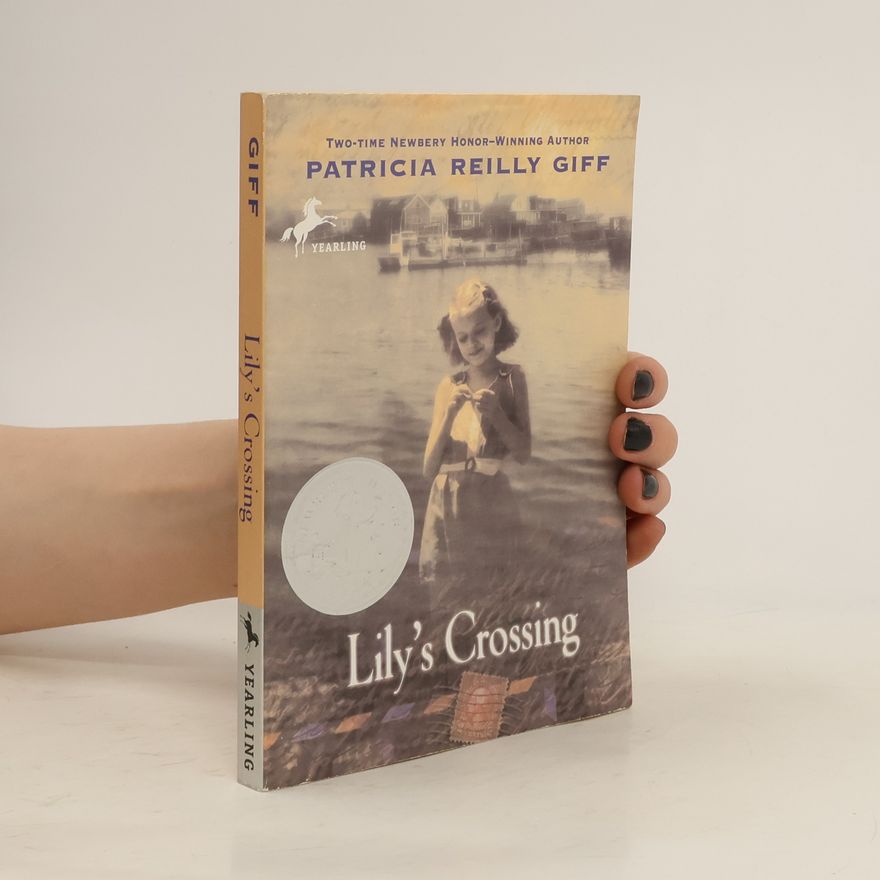 Patricia Reilly Giff Lily's Crossing