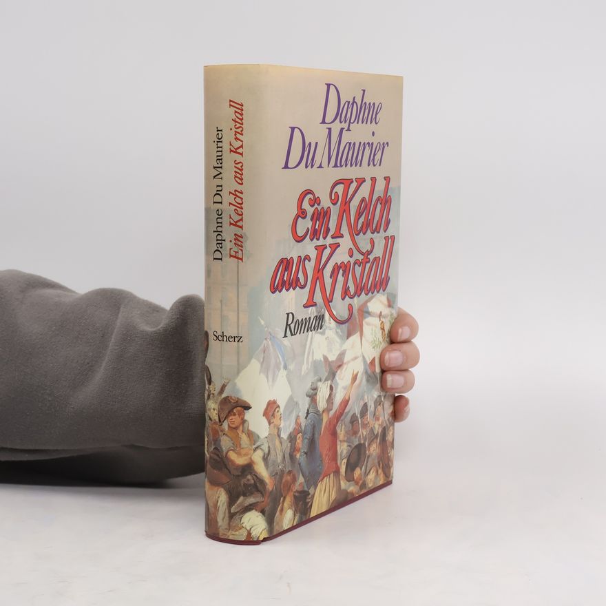 Daphne du Maurier Ein Kelch aus Kristall