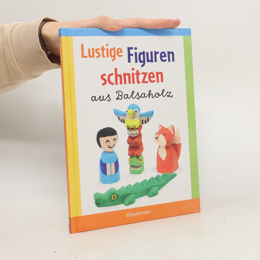 Norbert Pautner Lustige Figuren schnitzen aus Balsaholz