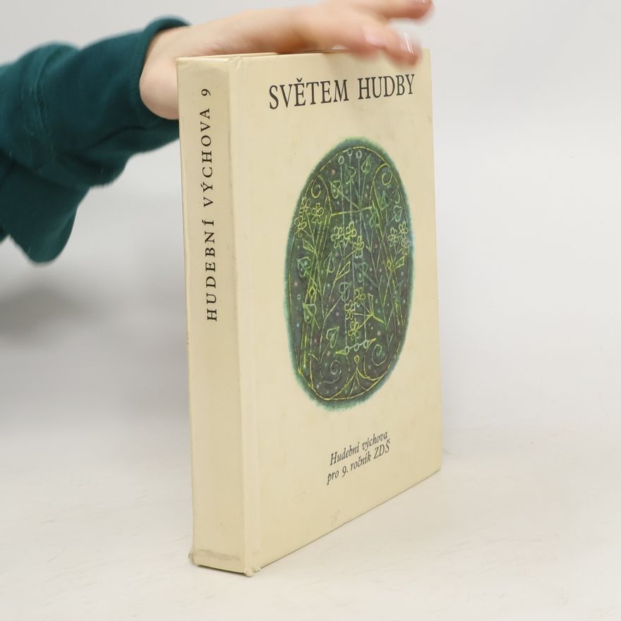 Jiří Berkovec Světem hudby. Kniha pro hudební výchovu v 9. roč. zákl. devítileté školy