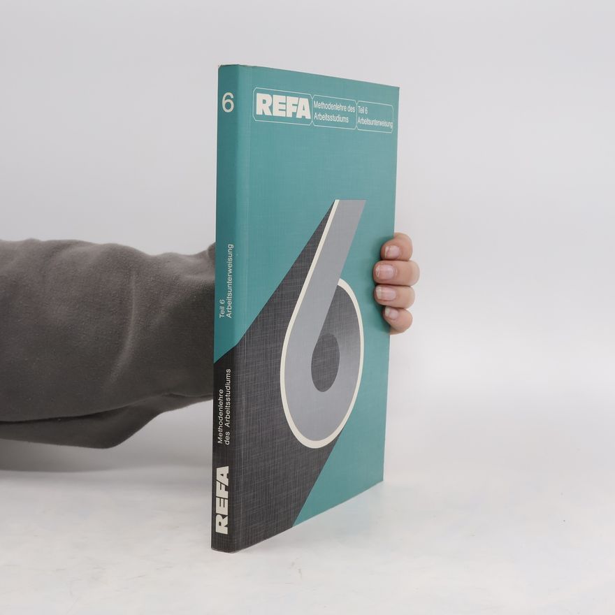 Various authors Methodenlehre des Arbeitsstudiums 6