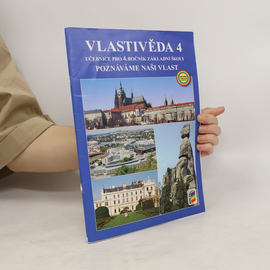 Collectif d'auteurs Vlastivěda 4. Poznáváme naši vlast pro 4. ročník
