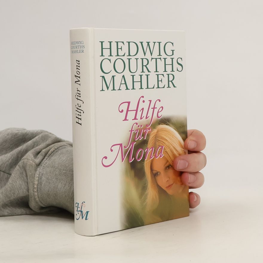Hedwig Courths-Mahler Hilfe für Mona