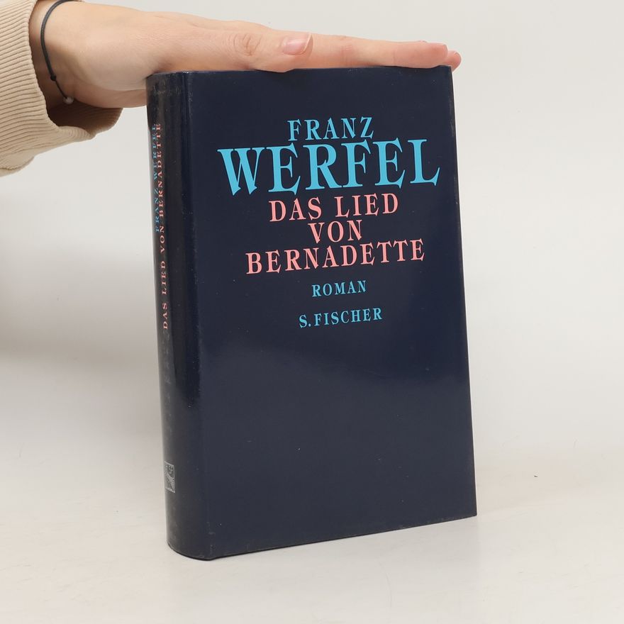 Franz Werfel Das Lied von Bernadette