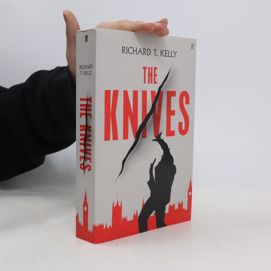 Richard T. Kelly The Knives