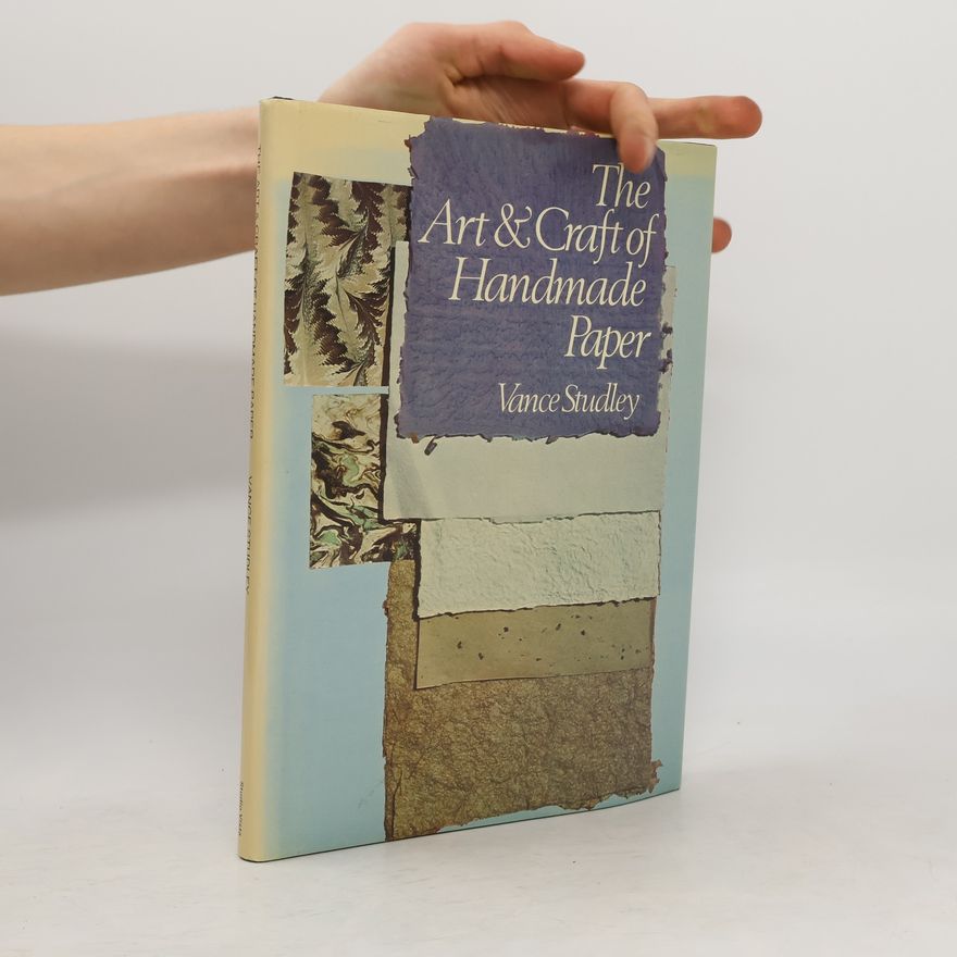 Vance Studley The Art & Craft of handmade paper