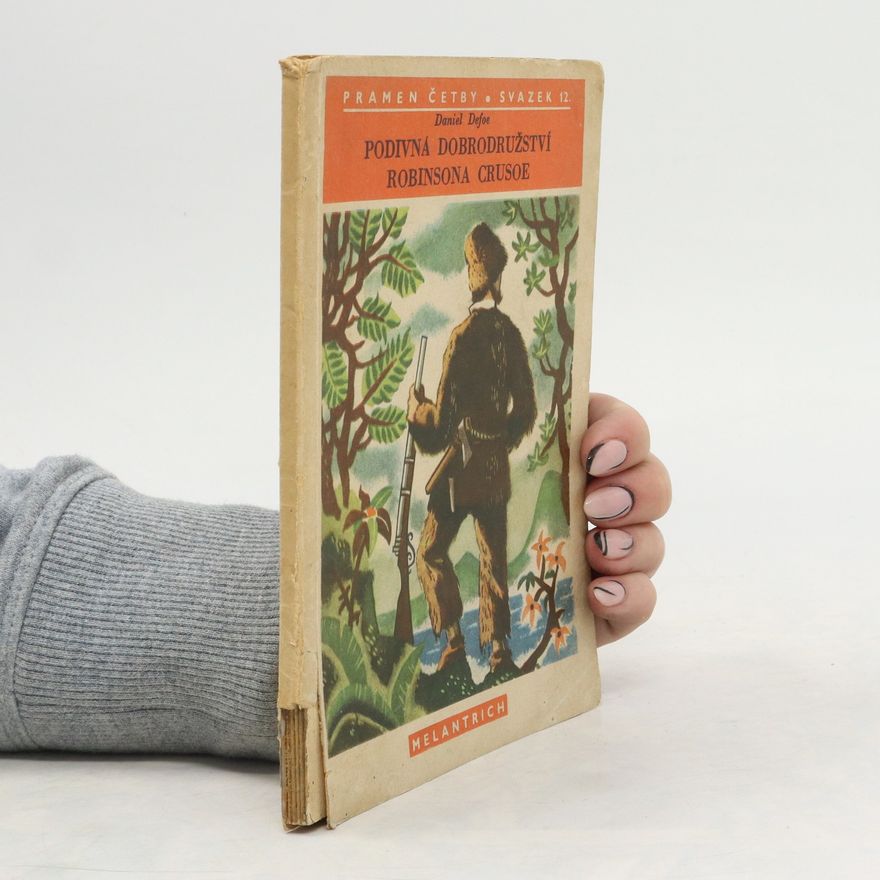 Daniel Defoe Podivná dobrodružství Robinsona Crusoe