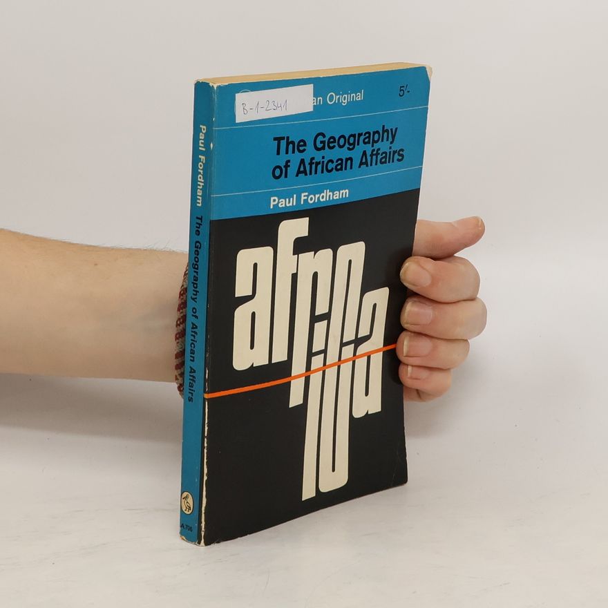 Paul Fordham The Geography of African Affairs