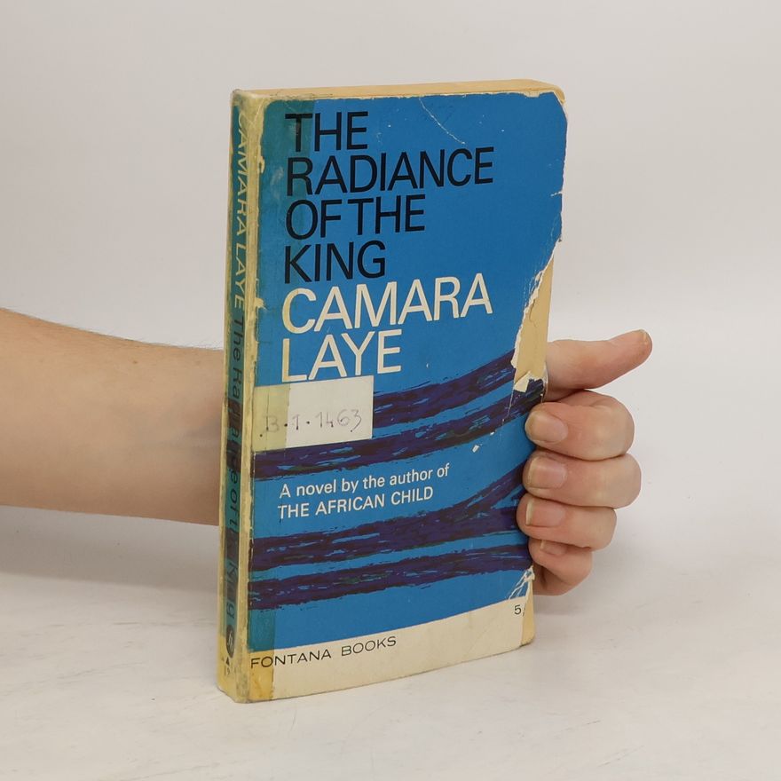Camara Laye The Radiance of the King