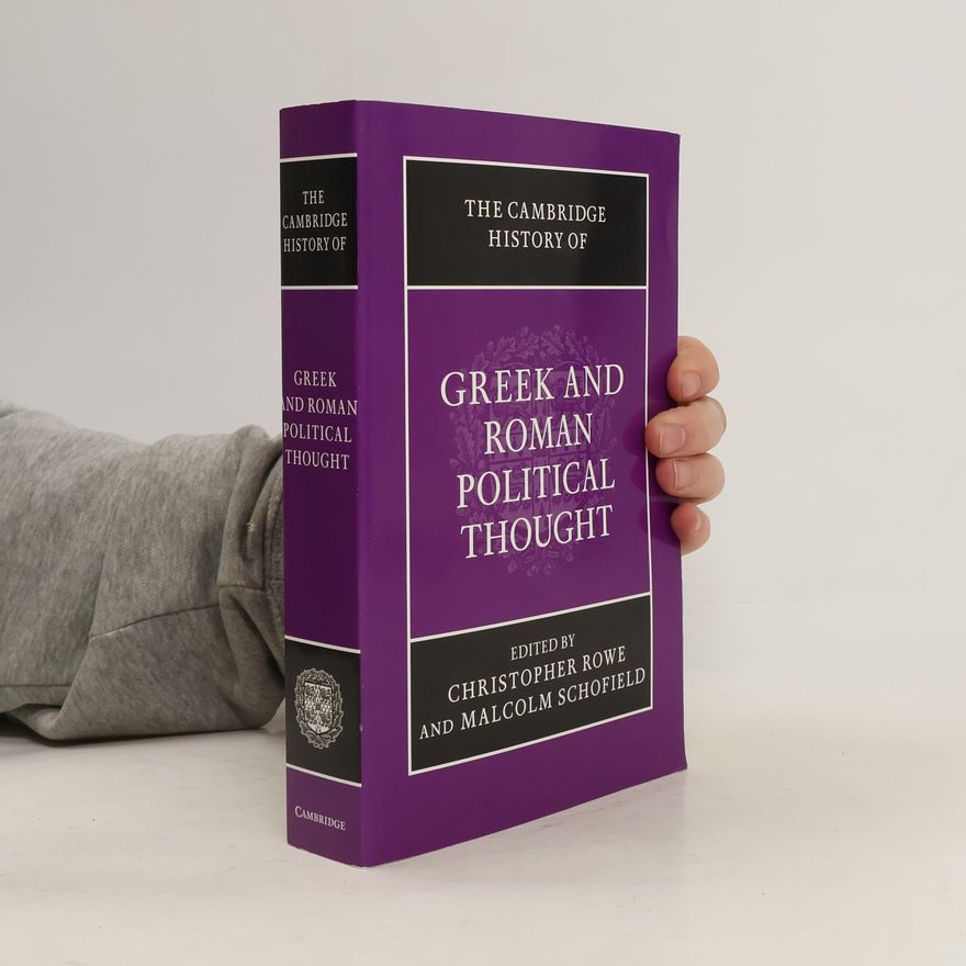 Christopher Rowe The Cambridge History of Greek and Roman Political Thought