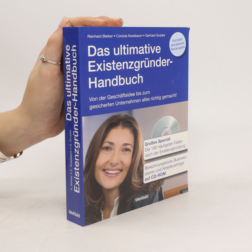Reinhard Bleiber Das ultimative Existenzgründer-Handbuch
