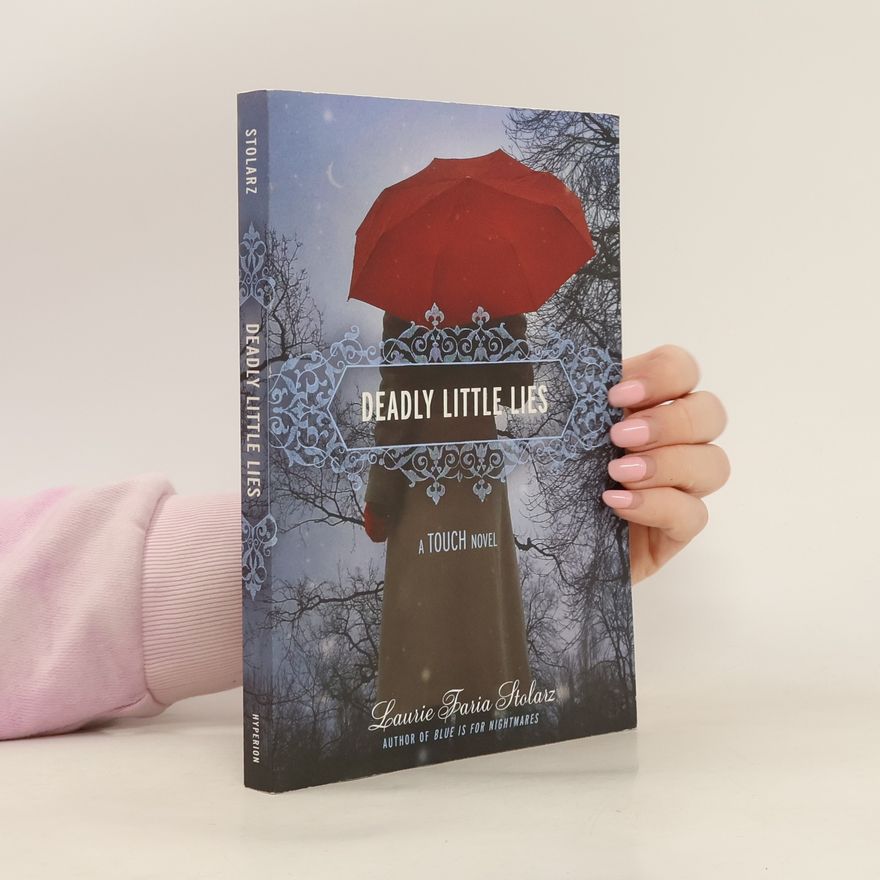 Laurie Faria Stolarz Deadly Little Lies (A Touch Novel)