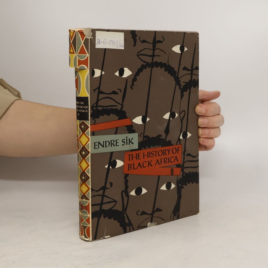 Endre Sík The History Of Black Africa 1