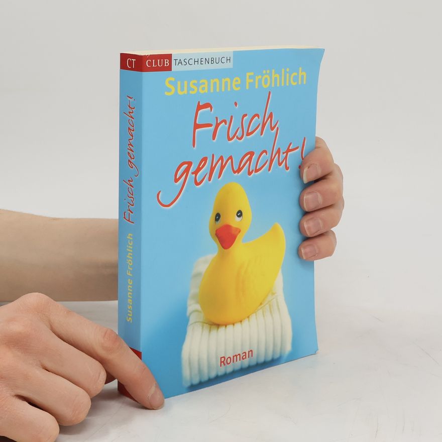 Susanne Fröhlich Frisch gemacht