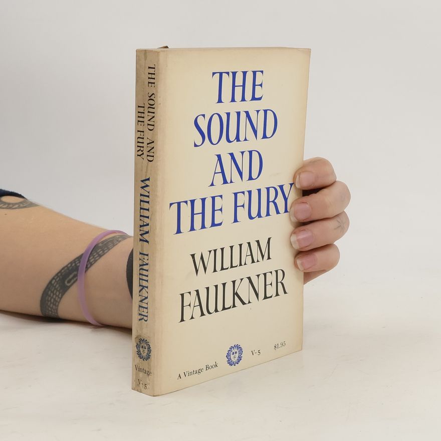 William Faulkner The Sound and the Fury