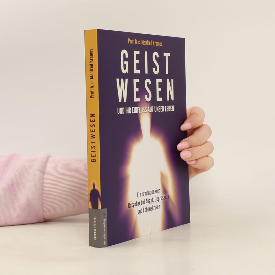 Manfred Krames Geistwesen - und ihr Einfluss auf unser Leben