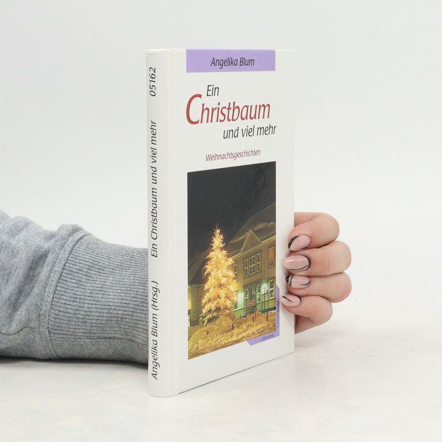 Angelika Blum Ein Christbaum und viel mehr