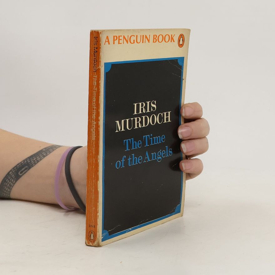 Iris Murdoch The Time of the Angels