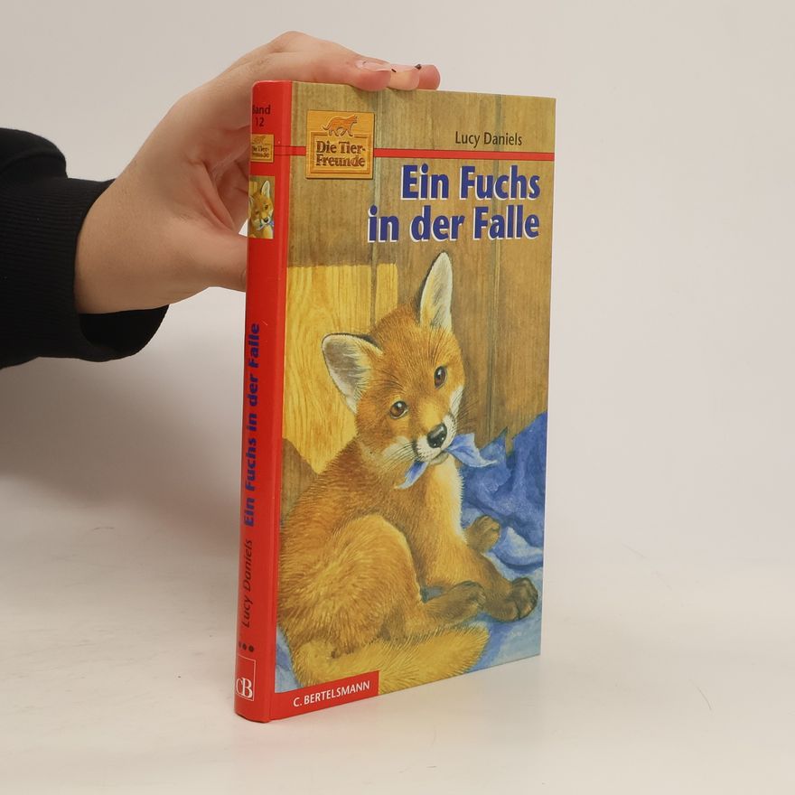 Lucy Daniels Ein Fuchs in der Falle