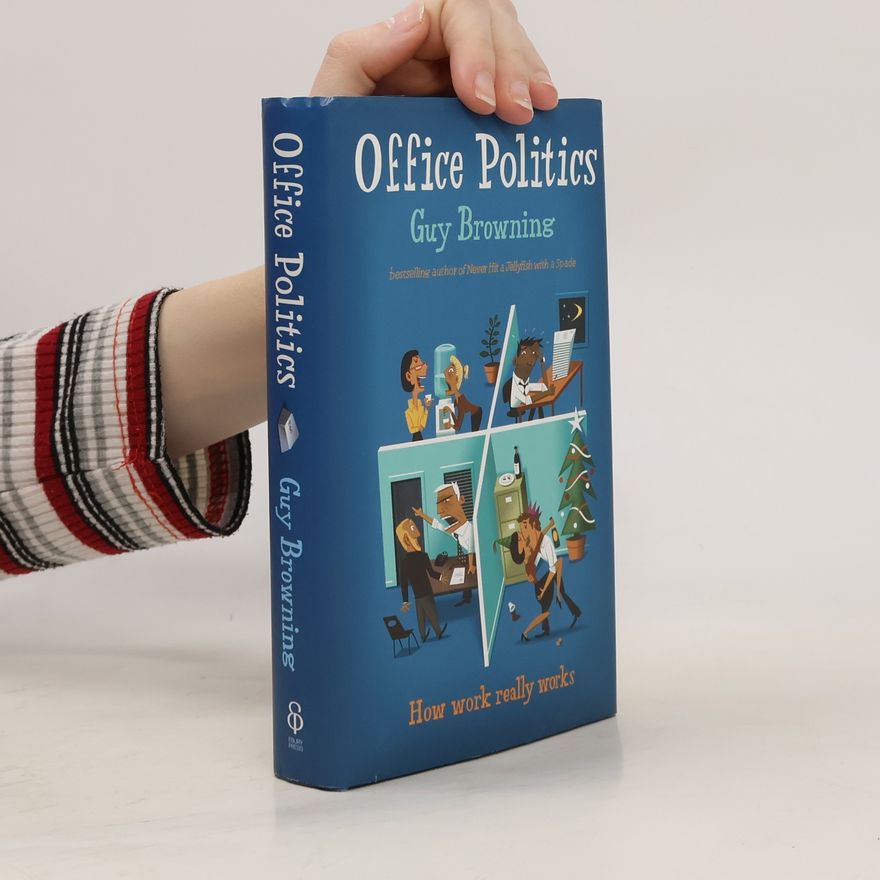 Guy Browning Office Politics