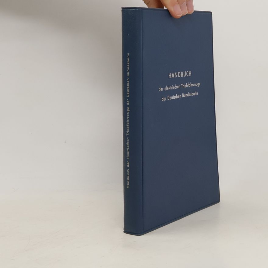 Kolektiv autorů Handbuch der elektrischen Triebfahrzeuge der Deutschen Bundesbahn