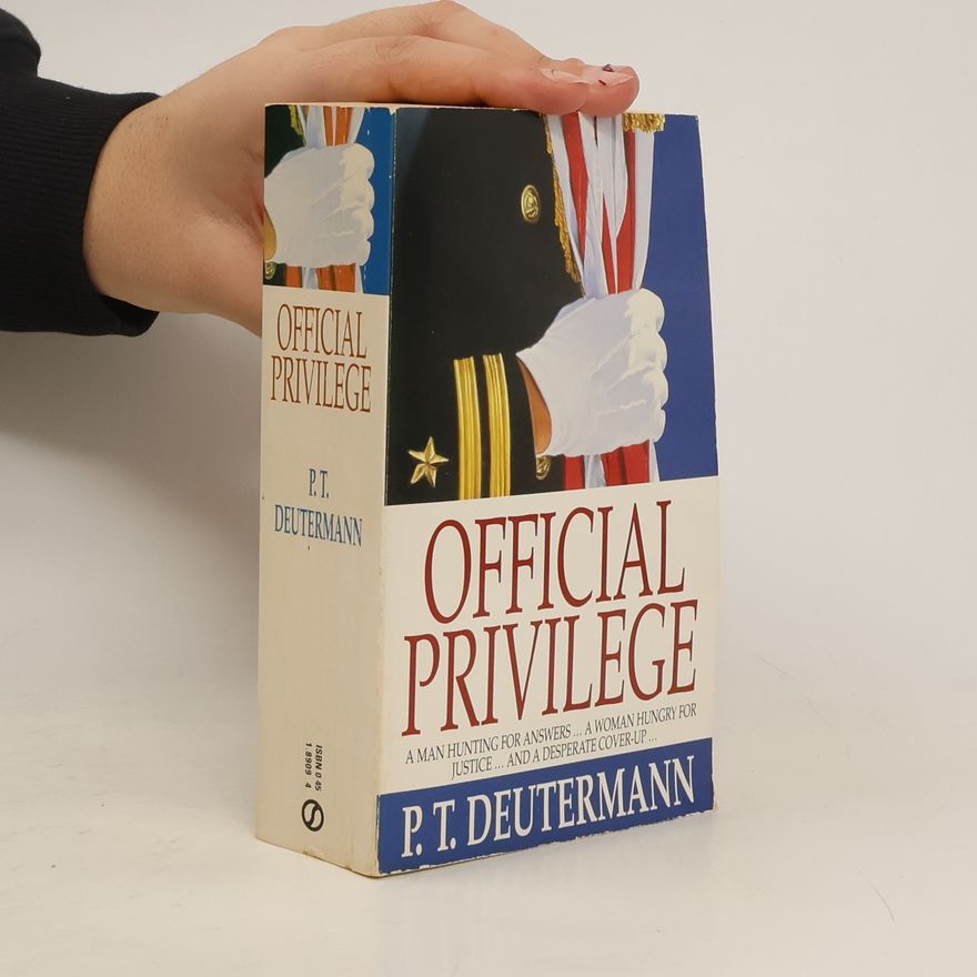 P. T. Deutermann Official Privilege