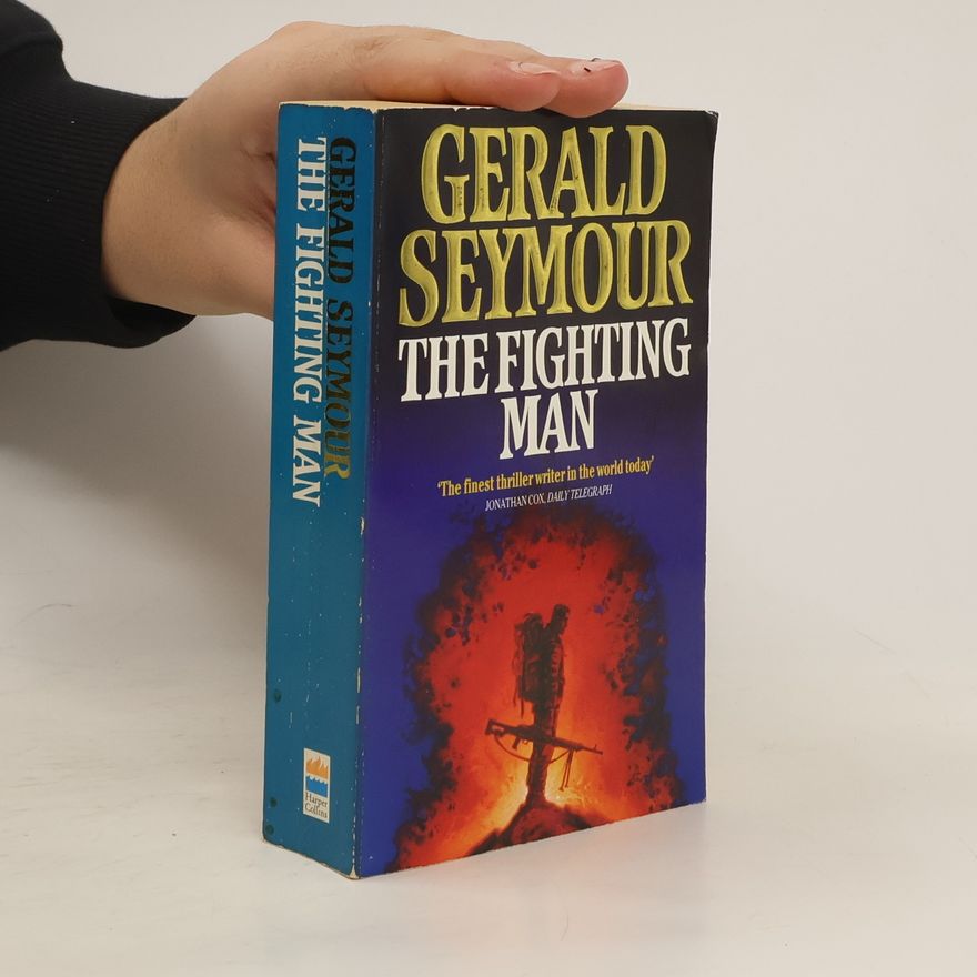 Gerald Seymour The Fighting Man