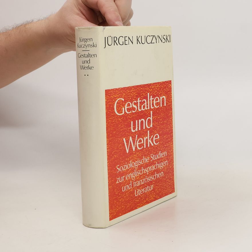 Jürgen Kuczynski Gestalten und Werke