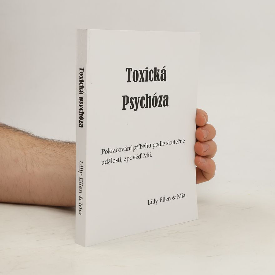 Lilly Ellen Toxická psychóza 2