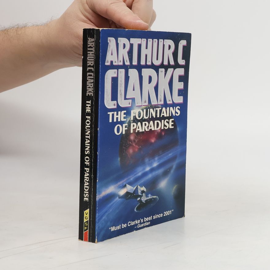 Arthur C. Clarke The Fountains of Paradise