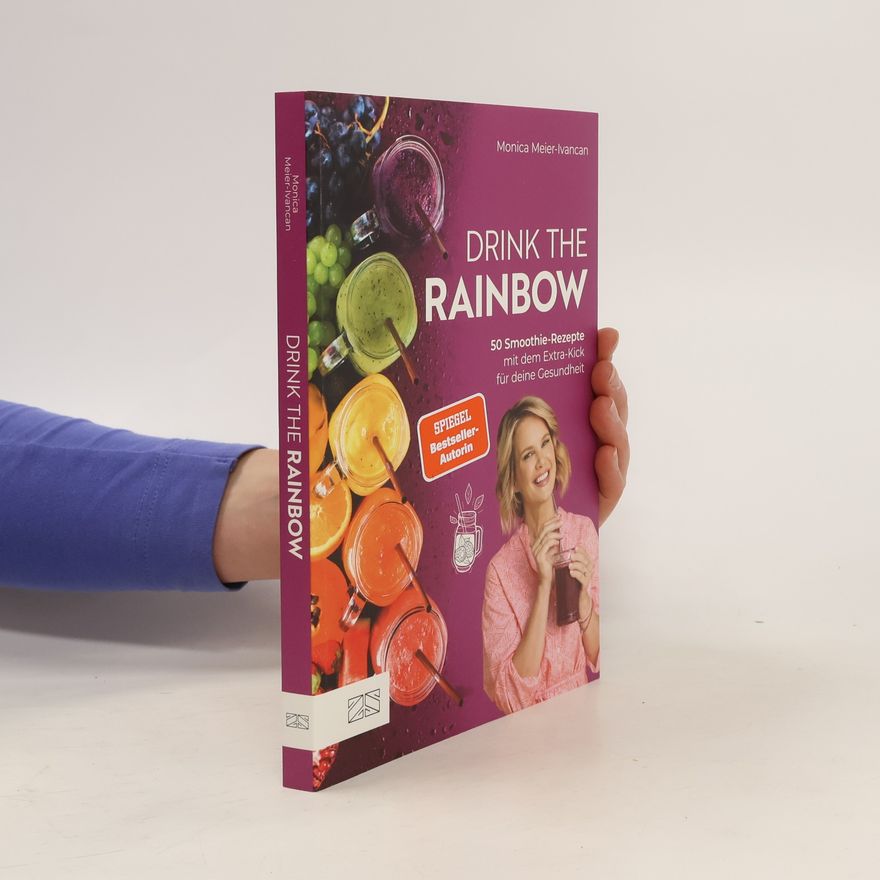 Monica Meier Ivancan Drink the Rainbow