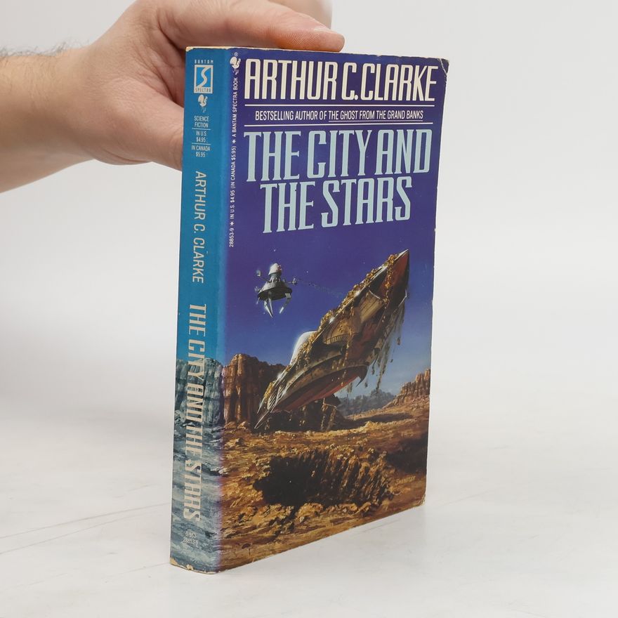 Arthur C. Clarke The City and the Stars