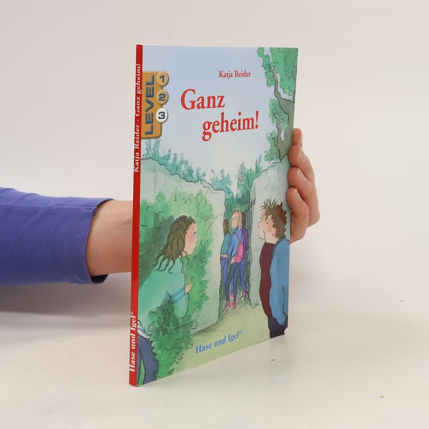 Katja Reider Ganz geheim! / Level 3. Schulausgabe / Neuausgabe