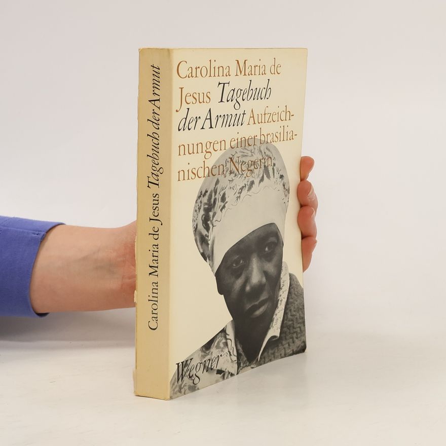 Carolina Maria de Jesus Tagebuch der Armut