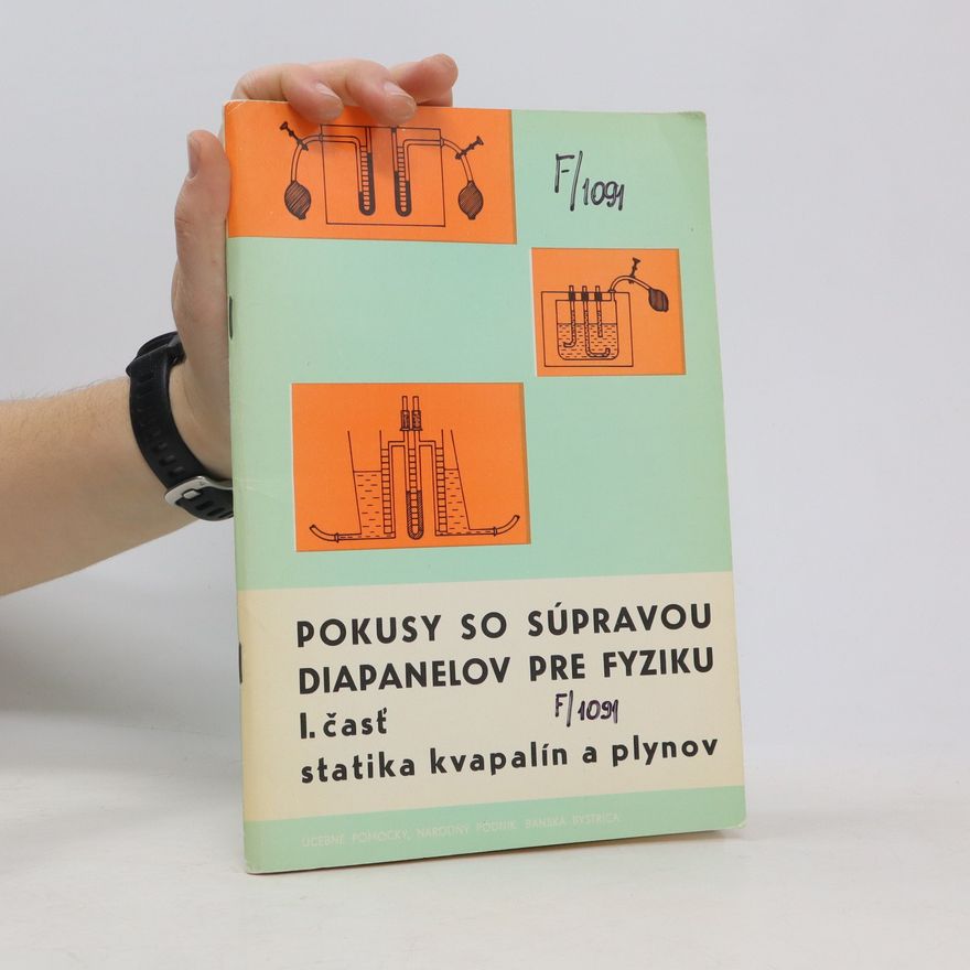 Stanislav Ondrejka Pokusy so súpravou diapanelov vo fyzike. 1. časť, Statika kvapalin a plynov