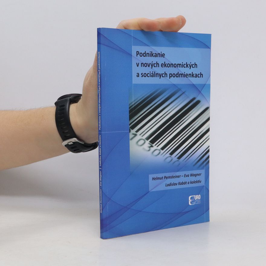 Autorenkollektiv Podnikanie v nových ekonomických a sociálnych podmienkach