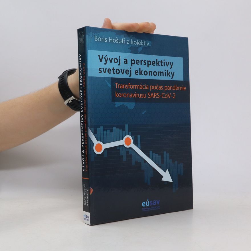 Boris Hošoff Vývoj a perspektívy svetovej ekonomiky