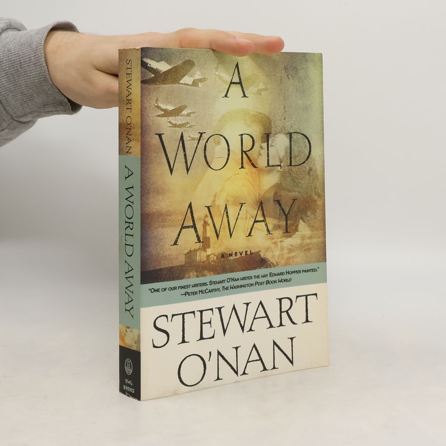 Stewart O′Nan A World Away