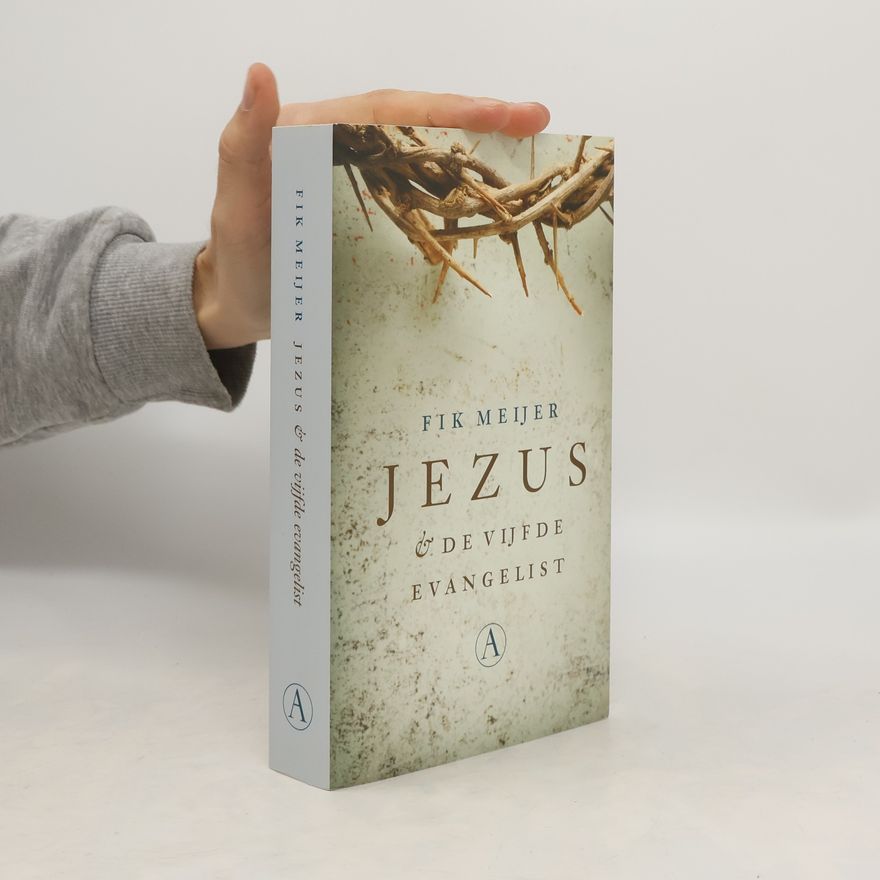 Fik Meijer Jezus en de vijfde evangelist