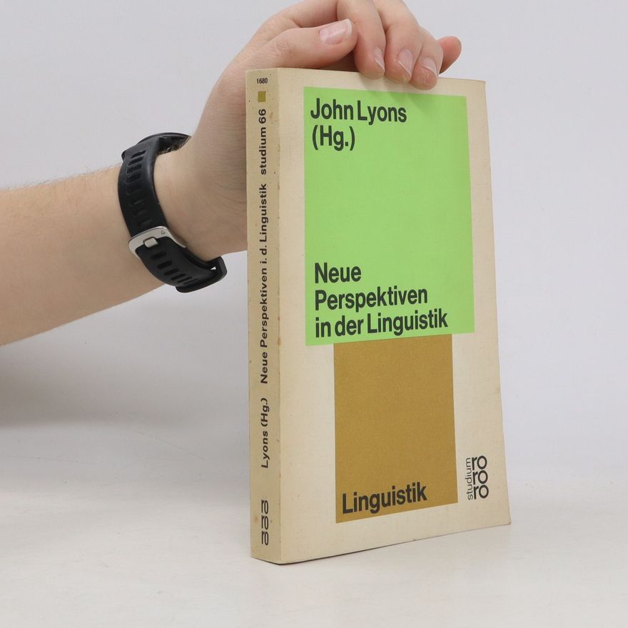 John Lyons Neue Perspektiven in der Linguistik