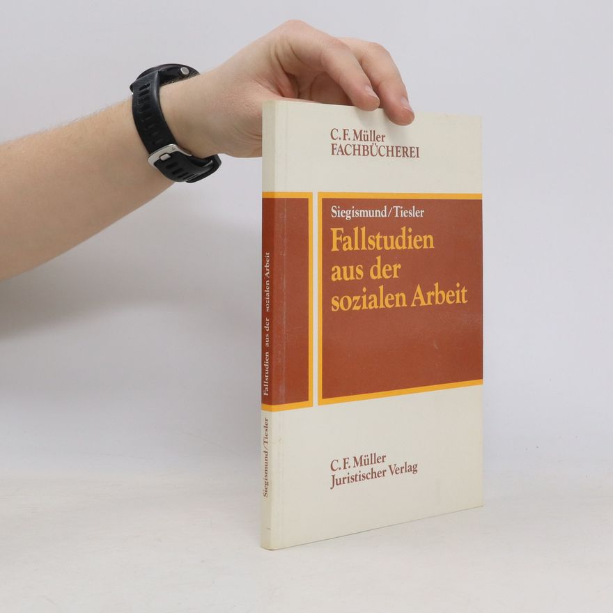 Harald Siegismund Fallstudien aus der sozialen Arbeit