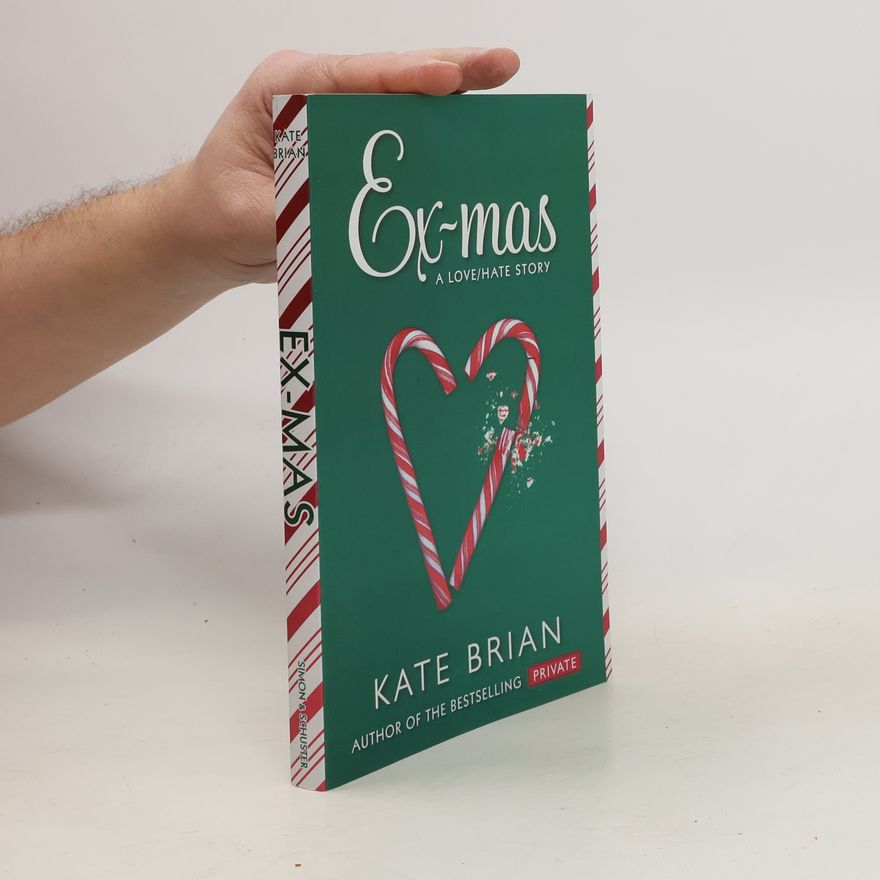 Kate Brian Ex-Mas: A Christmas Love Hate Story