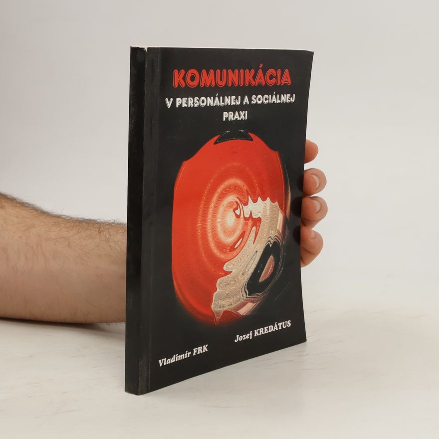 Jozef Kredátus Komunikácia v personálnej a sociálnej praxi