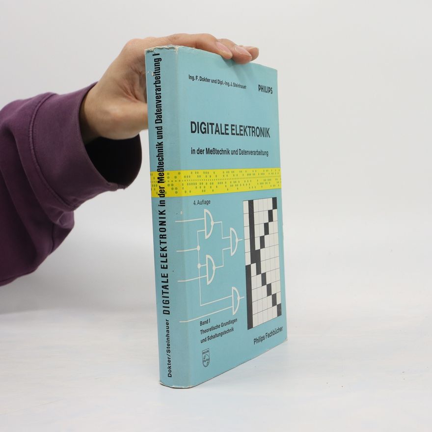 Autorenkollektiv Digitale Elektronik in der Messtechnik und Datenverarbeitung. Band 1