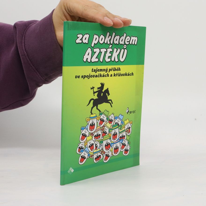 Iva Nováková Za pokladem Aztéků