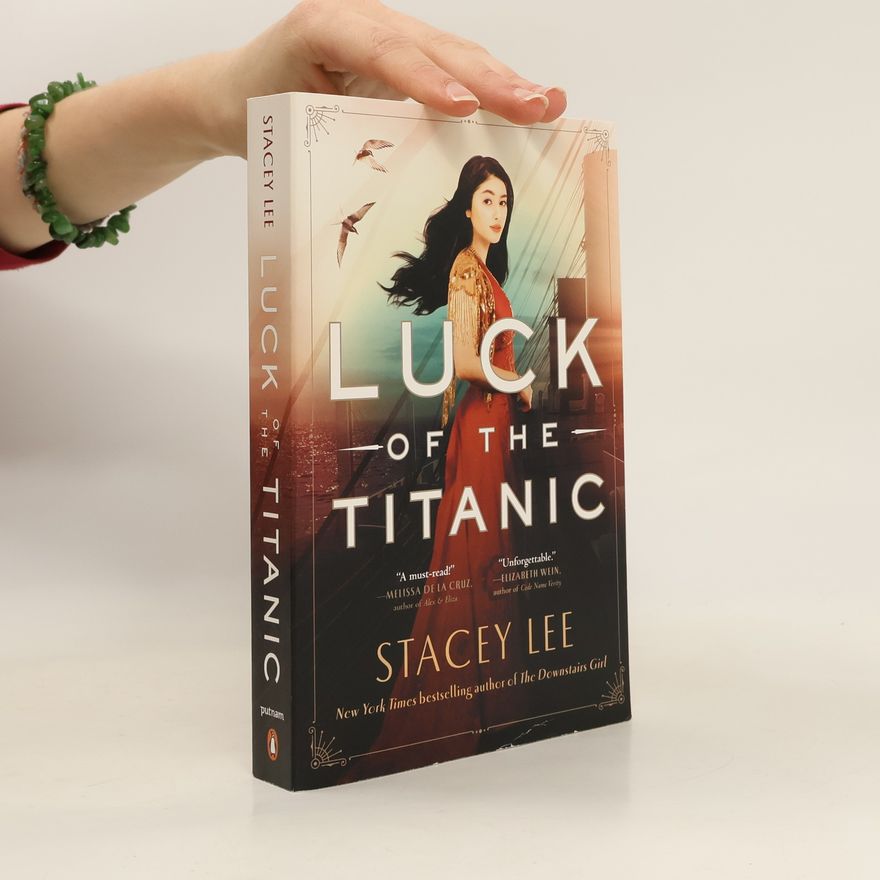 Stacey Lee Luck of the Titanic