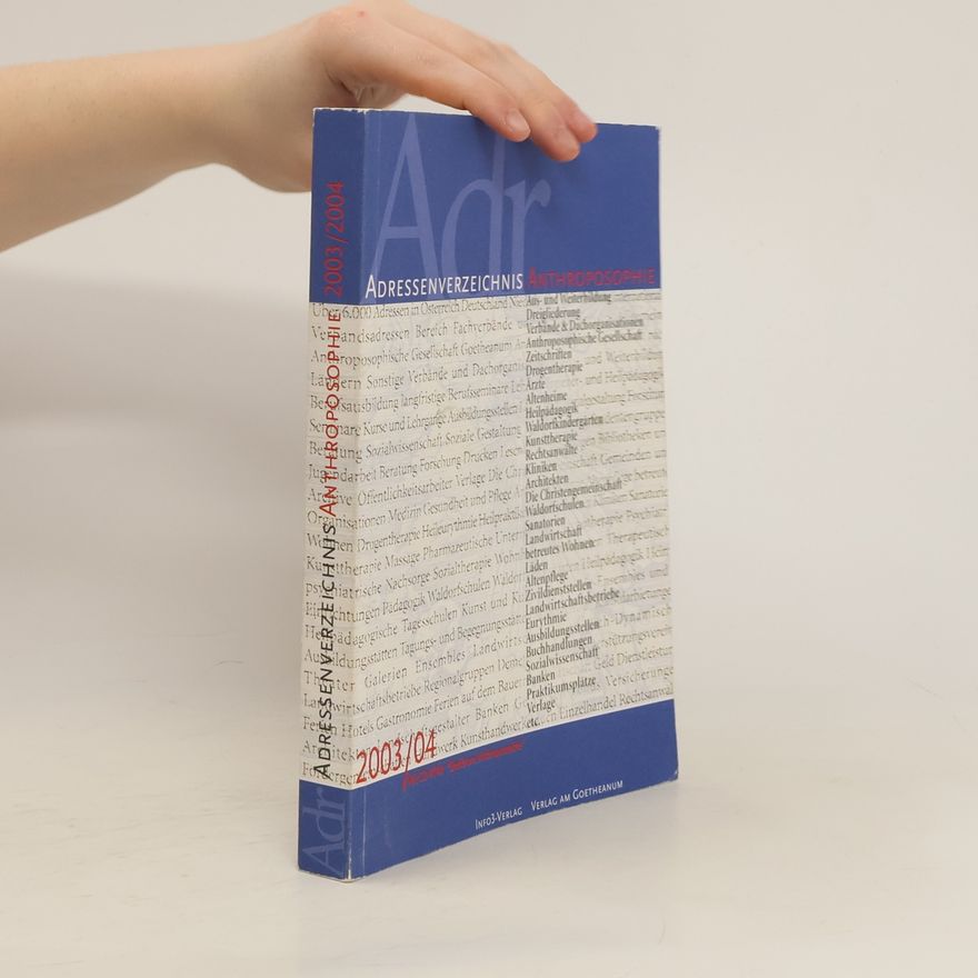 Collectif d'auteurs Adressverzeichnis Anthroposophie 2003/2004
