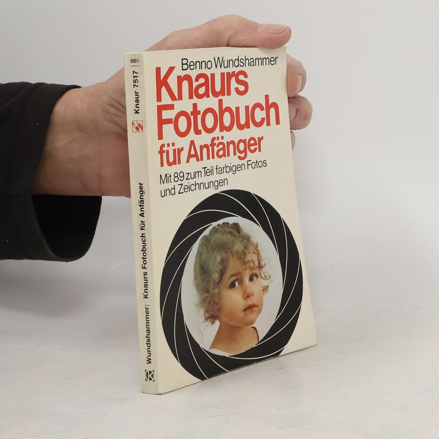 Benno Wundshammer Knaurs Fotobuch für Anfänger