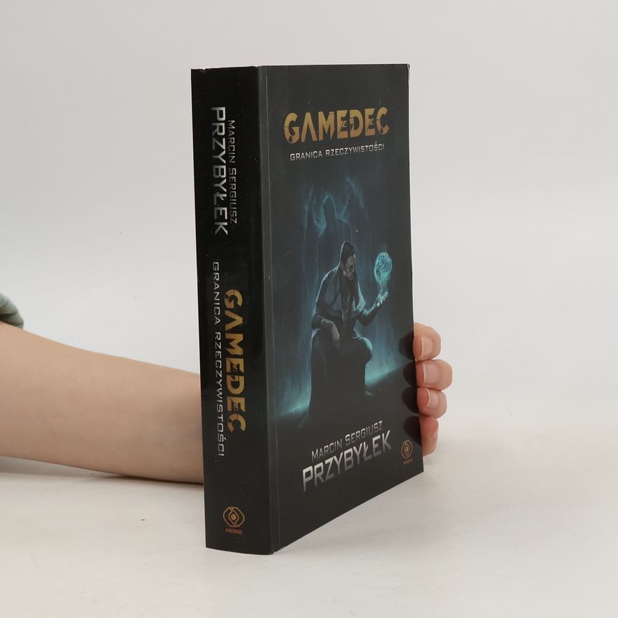 Przybyłek Marcin Sergiusz Gamedec. Granica rzeczywistości