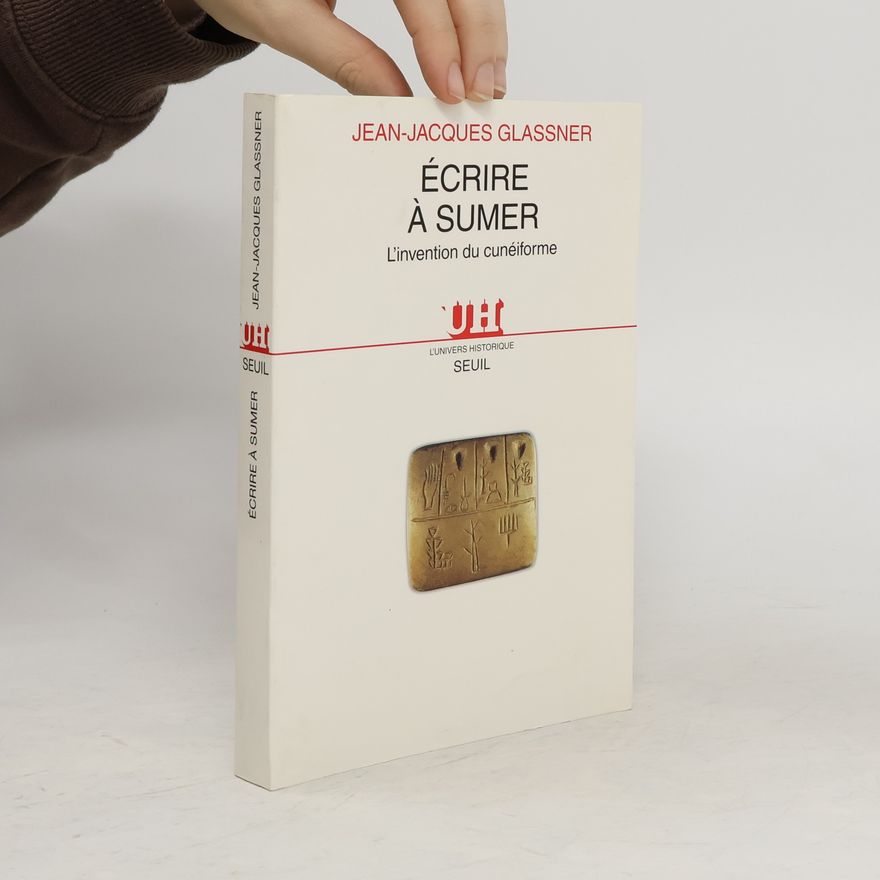 Jean-Jacques Glassner Ecrire à Sumer
